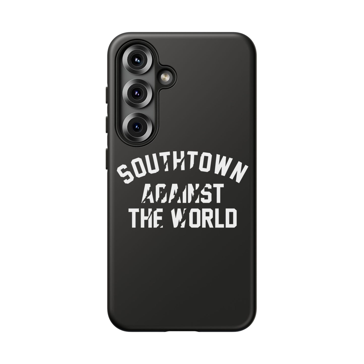 Southtown Against The World Tough Phone Case