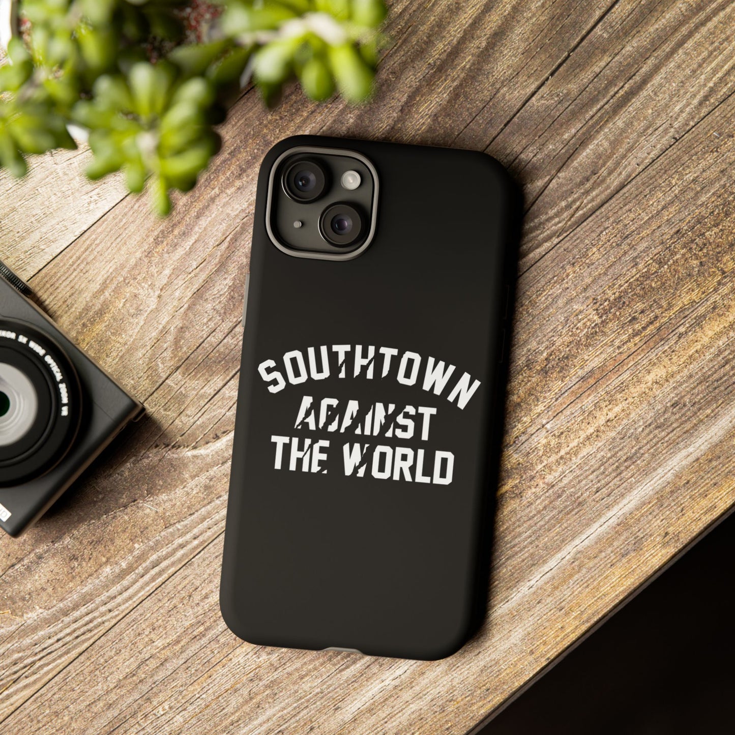 Southtown Against The World Tough Phone Case