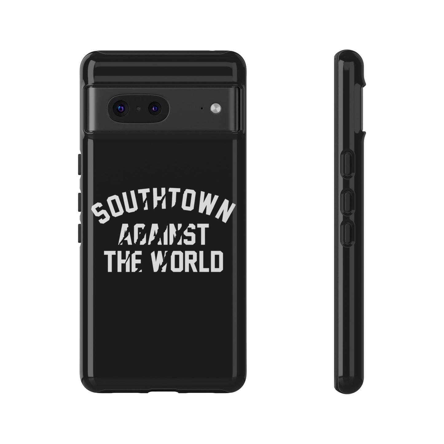 Southtown Against The World Tough Phone Case