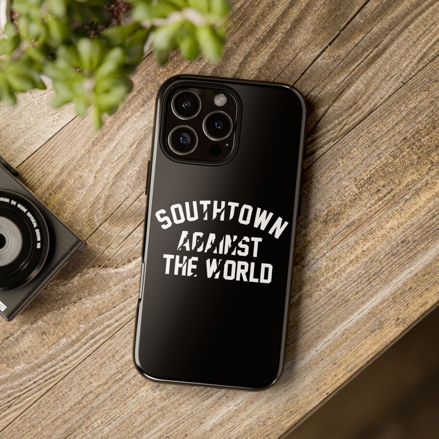 Southtown Against The World Tough Phone Case