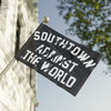 Southtown Against The World Flag — Bold Black & Gray Decorative Banner