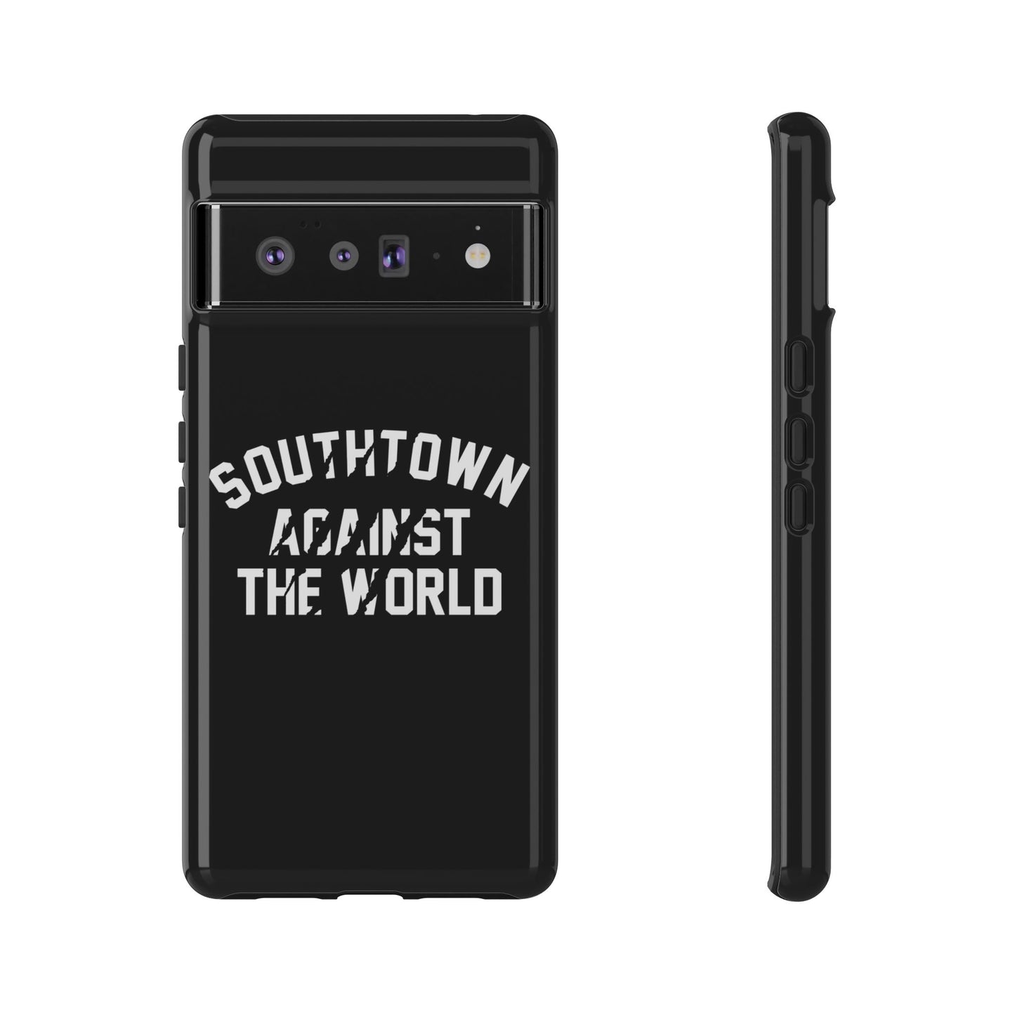 Southtown Against The World Tough Phone Case